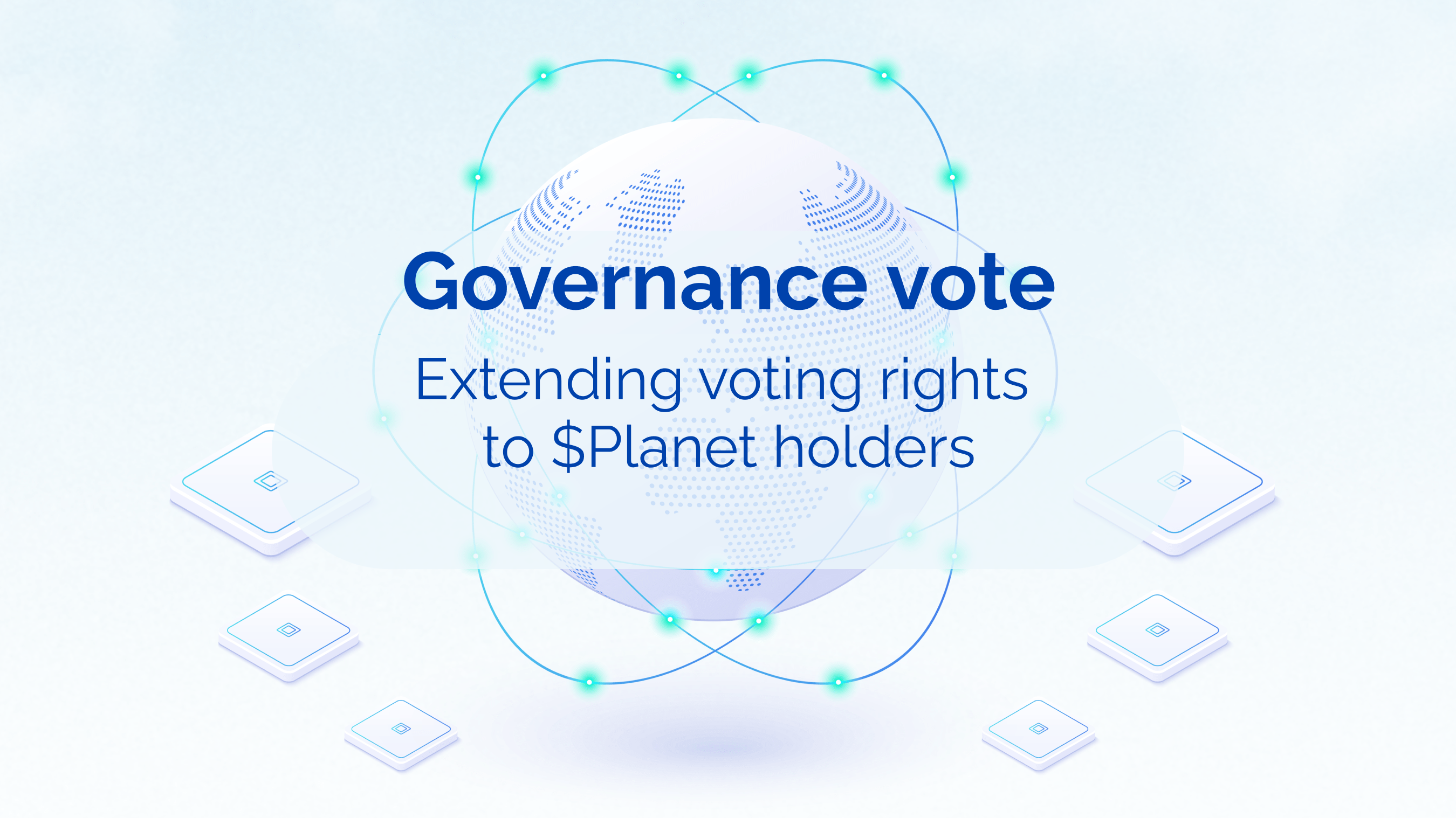 Governance Vote: Extending voting rights